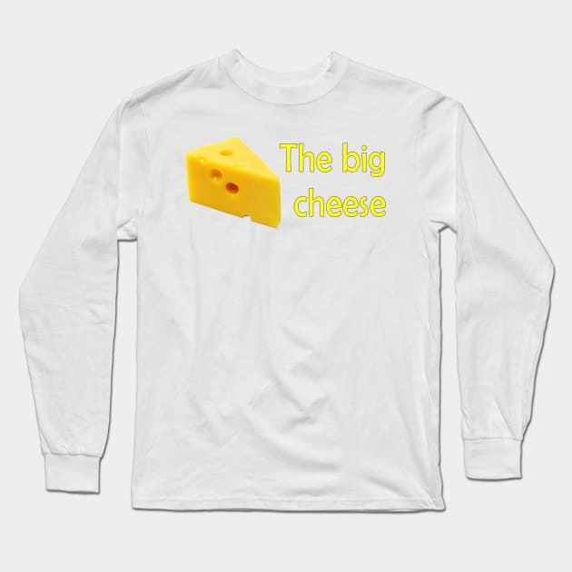 The big cheese Long Sleeve T-Shirt by Stiffmiddlefinger